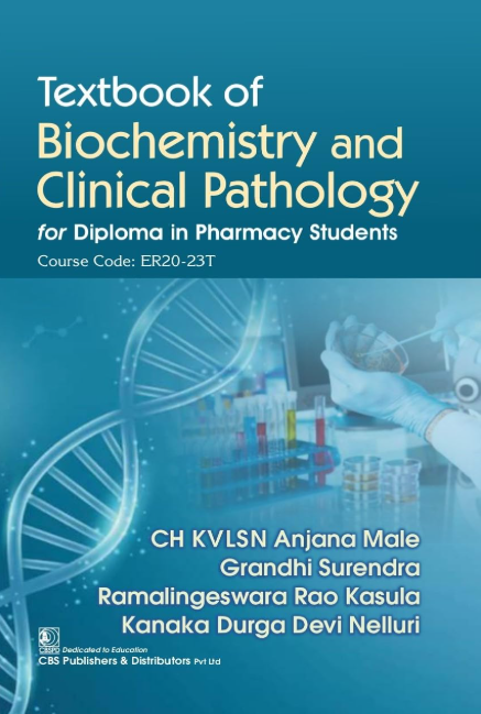 Textbook of Biochemistry and Clinical Pathology for Diploma in Pharmacy Students Course Code ER20-23T